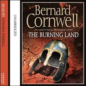 The Burning Land: Saxon Chronicles, Book 5 (Unabridged)