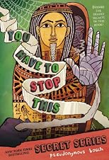 You Have to Stop This (The Secret Series)