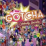 Gotcha: Celebrity Secrets [Download]