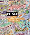 Thali : Art contemporain aborig�ne