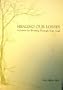 Healing Our Losses: A Journal for Working Through Your Grief