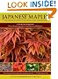 Japanese Maples: The Complete Guide to Selection and Cultivation