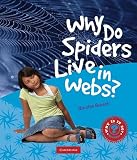 Why Do Spiders Live in Webs?