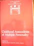 Childhood Antecedents of Multiple Personality (Clinical Insights Monograph)