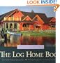 The Log Home Book: Design, Past & Present