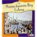 The Massachusetts Bay Colony (Fact Finders: American Colonies)