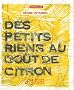 Des petits riens au go�t de citron
