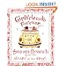 Girlfriends Forever: From the Heart of the Home
