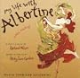 My Life With Albertine