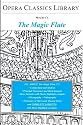 The "Magic Flute" (Opera Classics Library)