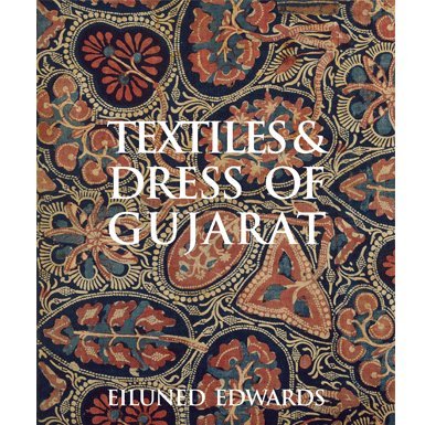 Textiles and Dress of Gujarat