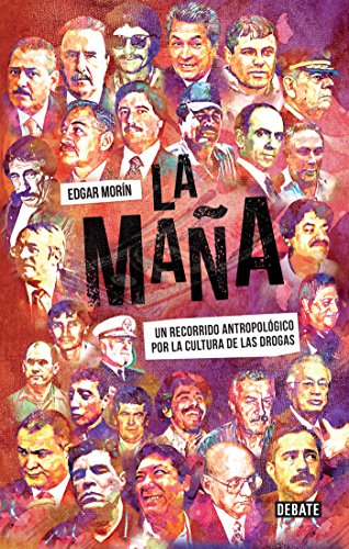 La maña: Droga, violencia y poder (Spanish Edition)
