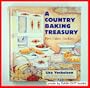 A Country Baking Treasury: Pies, Cakes, Cookies