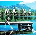 Where in Maine (A Tour of Intriguing Places in the Pine Tree State) (Hardcover)