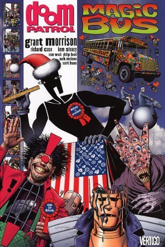 Doom Patrol, Book 5: Magic Bus by Morrison, Grant, Case, Richard, Woch, Stan, Steacy, Ken, Bon (2007) Paperback