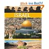 Highlights Israel: Die 50 Ziele, die Sie gesehen haben sollten