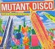 Mutant Disco