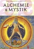 Alchemie und Mystik - Sonderausgabe - Alexander Roob