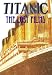 DVD : Titanic - The Lost Films / Molly Brown / 'Night of April 14th' / Last Great Adventure
