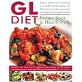 The GL Diet Recipe Book and Health Plan: Everything You Need to Know About the Glycaemic Loading Approach to Weight Loss and Good Health.