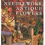 Needlework Antique Flowers: With Over 25 Charted Designs
