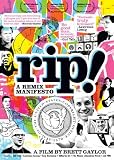 Rip: A Remix Manifesto
