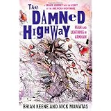 The Damned Highway: Fear and Loathing in Arkham
