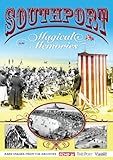 Southport : magical memories