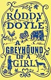 A greyhound of a girl