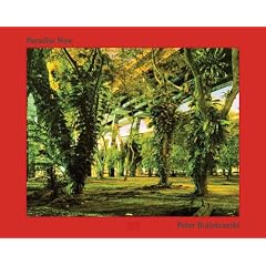 Peter Bialobrzeski: Paradise Now
