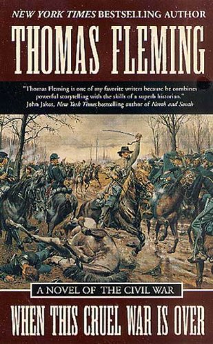 When This Cruel War Is Over: A Novel of the Civil War (The Stapleton Novels)