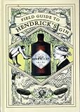 Field Guide to Hendricks Gin