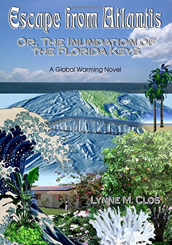 Escape from Atlantis: or, the Inundation of the Florida Keys