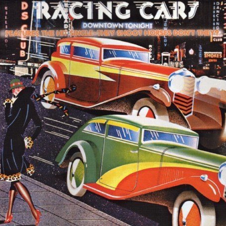 Racing Cars - They Shoot Horses Don