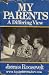 My parents: A differing view