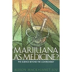 Marijuana as Medicine?: The Science beyond the Controversy