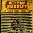 Old Man Markley