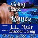Going Back for Romeo: Highlander Time Travel Romance