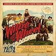 Willie and the Wheel - DELUXE VERSION ~ Willie Nelson