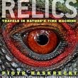 Relics: Travels in Nature's Time Machine