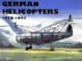 German Helicopters, 1928-1945 (Schiffer Military History)
