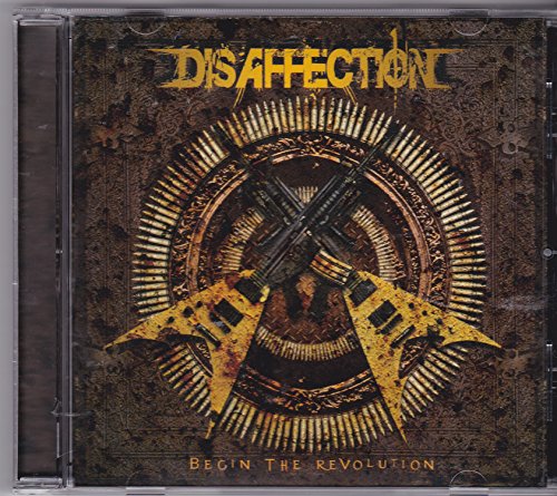 Disaffection - Begin The Revolution - Zortam Music