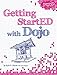 Getting StartED with Dojo