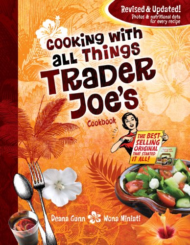 Cooking with All Things Trader Joe's Cookbook (Cooking with Trader Joe's Cookbook)