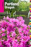 Insiders' Guide to Portland, Oregon, 6th: Including the Metro Area and Vancouver, Washington (Insiders' Guide Series)