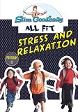 Slim Goodbody Allfit: Stress & Relaxation