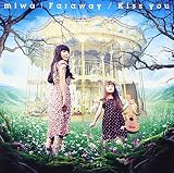 Faraway/Kiss you