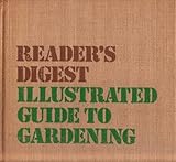 'Reader's Digest' illustrated guide to gardening