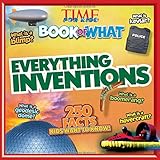 TIME For Kids Book of WHAT: Everything Inventions