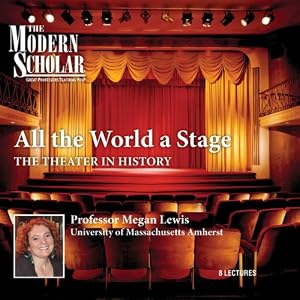The Theater in History  - Megan Lewis